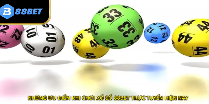 Xổ Số 88BET - Cơ Hội Trúng Thưởng 99 Tỷ Đồng Mỗi Ngày