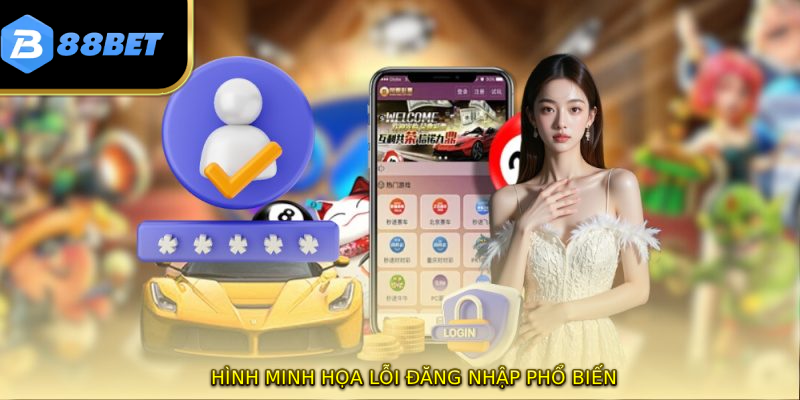 Đăng Nhập 88BET- Hướng Dẫn Nhanh Gọn Và An Toàn Nhất