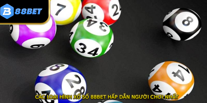Xổ Số 88BET - Cơ Hội Trúng Thưởng 99 Tỷ Đồng Mỗi Ngày