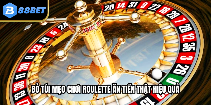 Roulette Ăn Tiền Thật - Hướng Dẫn Cách Chơi Hiệu Quả