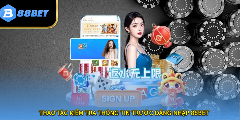 Đăng Nhập 88BET- Hướng Dẫn Nhanh Gọn Và An Toàn Nhất