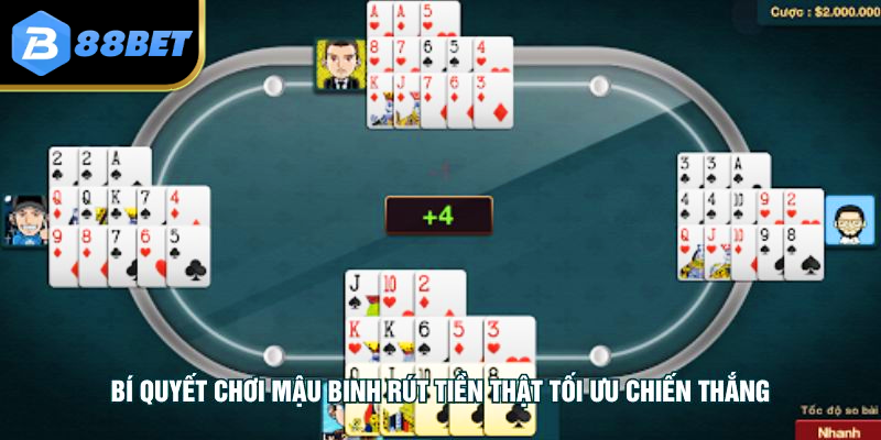 Mậu Binh Rút Tiền Thật - Cơ Hội Kiếm Thưởng Lớn Tại 88BET